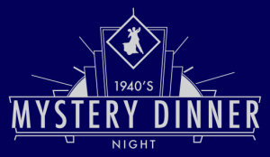 1940's Mystery Dinner Night @ Leopold Crystal Ballroom | Bellingham | Washington | United States