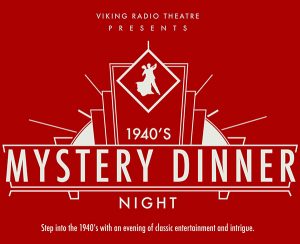 The 1940's Mystery Dinner Night @ The Majestic Ballroom | Bellingham | Washington | United States