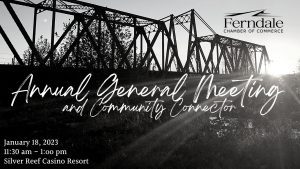 Ferndale Chamber of Commerce Annual General Meeting and Community Connector @ Silver Reef Casino Resort Tower Room