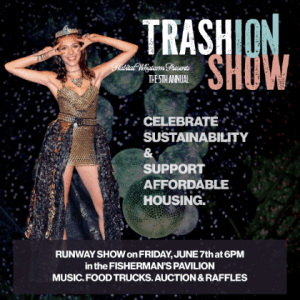 Trashion Show, by Habitat for Humanity in Whatcom County @ Fisherman's Pavilion