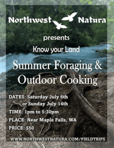 Summer Foraging & Outdoor Cooking with Northwest Natura @ Maple Falls